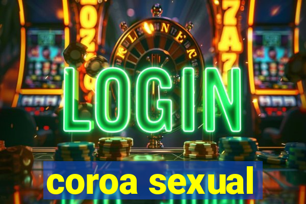 coroa sexual